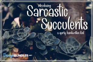 Sarcastic Succulents Font Download