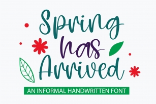Spring has arrived- An informal handwritten Font Download