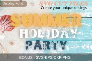 Summer Holiday party, SVG cut files Font Download
