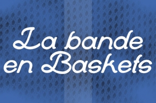 La Bande En Baskets Font Download