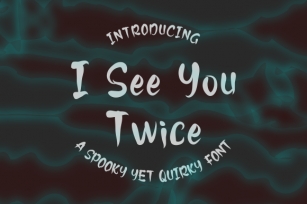 I See You Twice Font Download