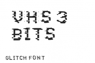 Vhs Glitch 3 Bits Font Download