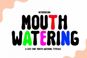MOUTH WATERING Font Download