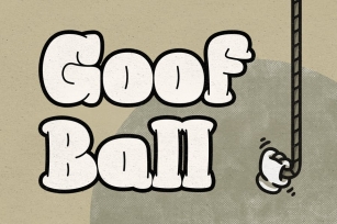 Goof Ball - Cartoon Font Font Download