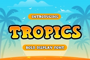 Tropics Font Download
