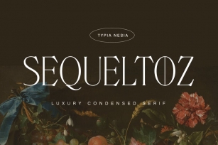 Sequeltoz - Classic and Luxury Condensed Serif Font Download