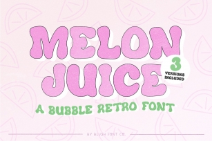 MELON JUICE Retro Bubble Font Download