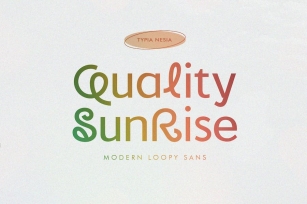 Quality Sunrise - Modern Loopy Sans - Logo Font Font Download
