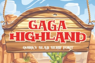 Gaga Highland - Quirky Slab Serif Font Font Download