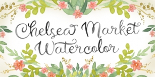 Chelsea Market Watercolor Font Download