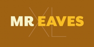 Mr Eaves XL Font Download