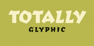 Totally Glyphic Font Download
