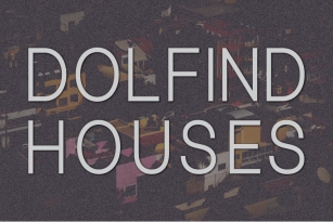 Dolfind Houses Font Download