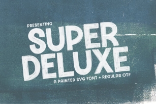 Super Deluxe Sans + SVG Version Font Download