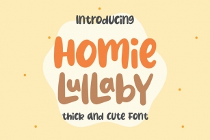 Homie Lullaby - Thick And Cute Font Font Download