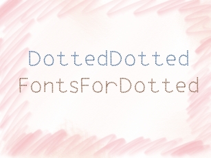 Dotted Dotted Fonts for Dotted Font Download