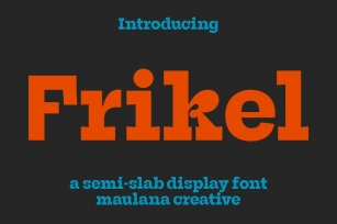 Frikel Semi Slab Display Font Font Download