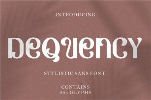 Dequency - Stylistic Sans Font Font Download