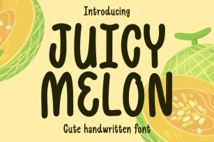 Juicy Melon Font Download