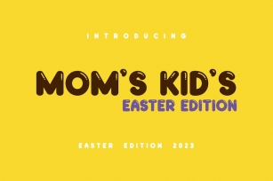 Moms Kids Easter Edition Font Download