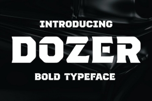Dozer - Bold & Heavy Typeface Font Download
