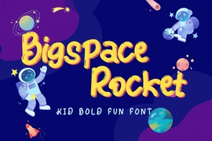 Bigspace Rocket - Kids Bold Fun Font Font Download