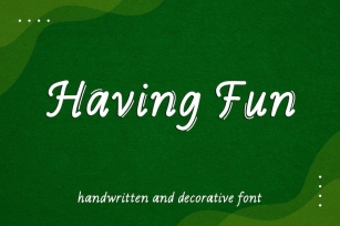 Having Fun - Handwritten and Decorative Font Font Download