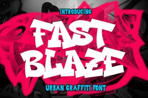 Fast Blaze - Modern Graffiti Font Font Download