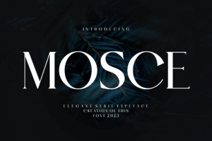 MOSCE Elegant Serif Typeface Font Download