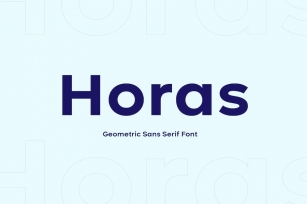 Horas Geometric Sans Serif Font Download