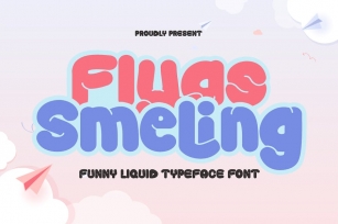 Flyas Smeling - Liquid Style Font Font Download