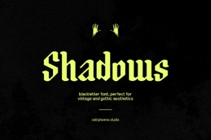 Shadows - Vintage Gothic Blackletter Typeface Font Download