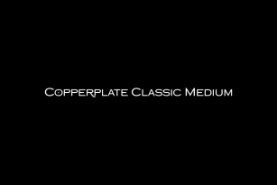 Copperplate Classic Medium Font Download