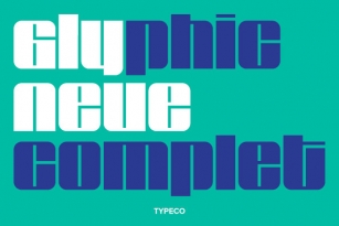 Glyphic Neue Complete Font Download