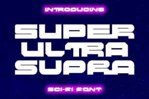 Super Ultra Supra - Futuristic Font Font Download
