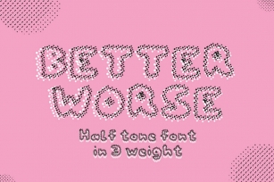 Better Worse Font Font Download