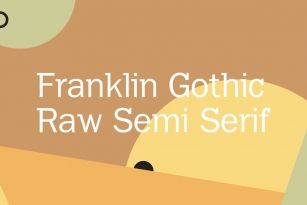 Franklin Gothic Raw Semi Serif Font Font Download