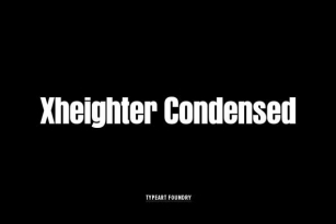 Xheighter Condensed Font Font Download
