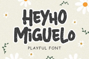 Heyho Miguelo – Playful Font Font Download