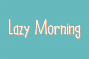 Lazy Morning Font Font Download