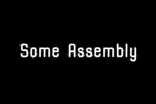 Some Assembly Font Font Download