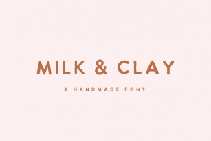 MILK and CLAY Font Font Download
