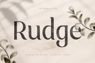 Rudge - Classy Elegant Luxury Font Font Download