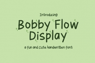 Bobby Flow - Cute Display Font Download