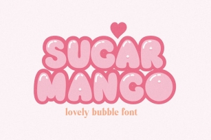 Sugar Mango Bubble Font Font Download