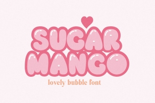 Sugar Mango Bubble Font Font Download