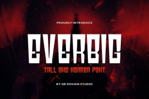 Everbig - Tall & Horror Font Font Download