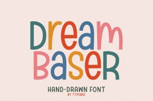 Dream Baser- Playful Hand-Drawn Display Font Font Download