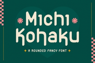 Michi Kohaku - A Rounded Fancy Font Font Download