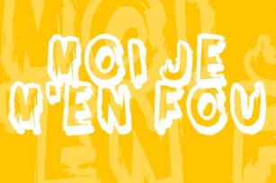 Moi Je M'en Fou Font Download